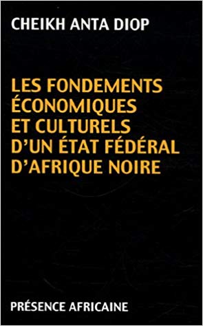 Image du livre 'Les fondements culturels, techniques et industriels d'un futur État fédéral d'Afrique noire'